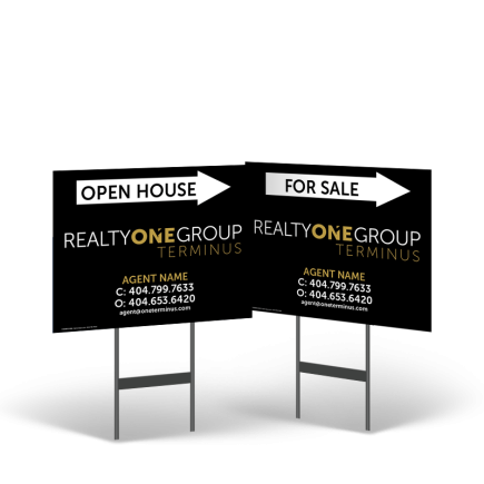 18" X14" STYRENE YARD SIGN TWO SIDED MOUNTED ON BLACK POWDER COATED FOR REALTY ONE TERMINUS