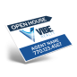 24" X18" ONE OR TWO SIDED CUSTOM COROPLAST SIGN PANEL For Vibe Realty 24" X18" ONE OR TWO SIDED CUSTOM COROPLAST SIGN PANEL For Vibe Realty