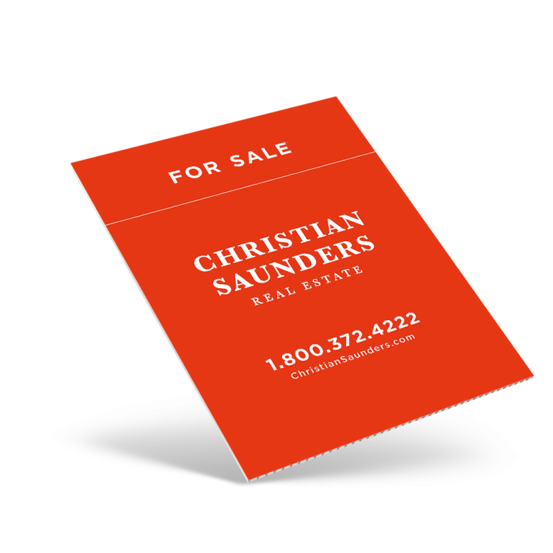 18"X24" ONE SIDED CUSTOM COROPLAST PANEL DESIGNED TO FIT IN A WINDOW FOR CHRISTIAN SAUNDERS REAL ESTATE